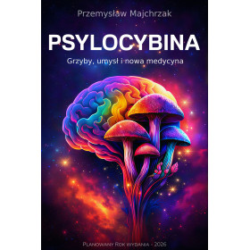 eBook - Psylocybina - Grzyby, umysł i nowa medycyna